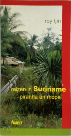 Reizen in Suriname - R. Tjin Reizen in Suriname - R. Tjin