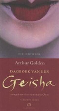 Dageboek van een Geisha - Arthur. Golden Dageboek van een Geisha - Arthur. Golden