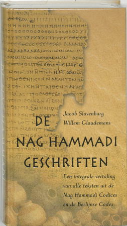 De Nag Hammadigeschriften - Jacob Slavenburg, Willem Glaudemans De Nag Hammadigeschriften - Jacob Slavenburg, Willem Glaudemans
