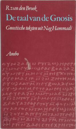 De taal van de Gnosis - R. van Den Broek De taal van de Gnosis - R. van Den Broek