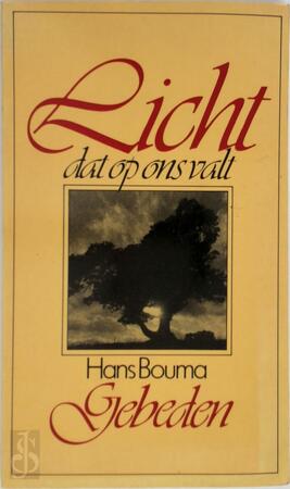 Licht dat op ons valt - Hans Bouma Licht dat op ons valt - Hans Bouma