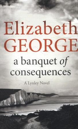 A Banquet of Consequences - Elizabeth George A Banquet of Consequences - Elizabeth George