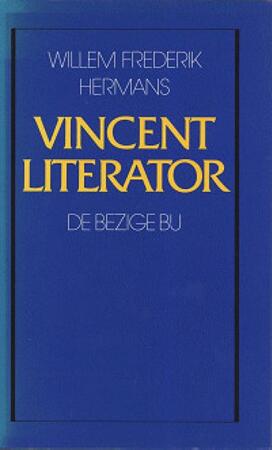 Vincent literator - Willem Frederik Hermans Vincent literator - Willem Frederik Hermans