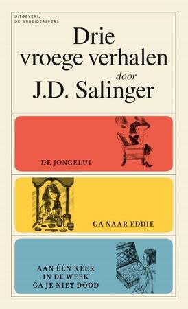 Drie vroege verhalen - J.D. Salinger Drie vroege verhalen - J.D. Salinger