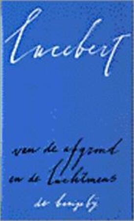 Van de afgrond en de luchtmens - Lucebert Van de afgrond en de luchtmens - Lucebert