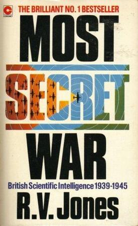 Most Secret War - Reginald Victor Jones Most Secret War - Reginald Victor Jones