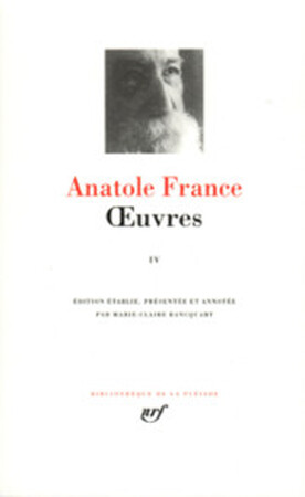 Oeuvres - Tome IV - Anatole France Oeuvres - Tome IV - Anatole France