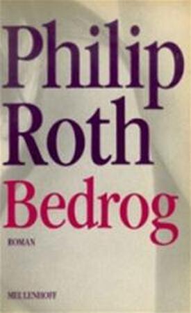 Bedrog - Philip Roth, Rob van der Veer Bedrog - Philip Roth, Rob van der Veer