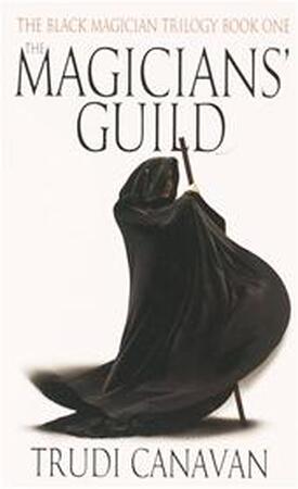 The magicians' guild - Trudi Canavan The magicians' guild - Trudi Canavan