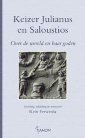 Keizer Julianus en Saloustios - Julianus, Saloustios Keizer Julianus en Saloustios - Julianus, Saloustios