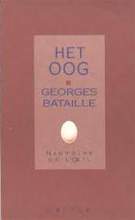 Het oog - Georges Bataille Het oog - Georges Bataille