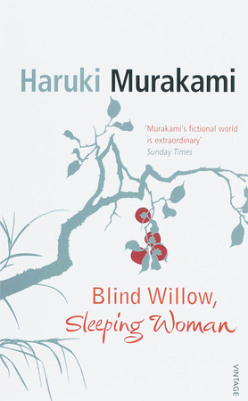 Blind Willow, Sleeping Woman - Murakami H Blind Willow, Sleeping Woman - Murakami H
