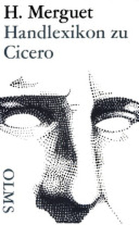 Handlexikon zu Cicero - Hugo Merguet Handlexikon zu Cicero - Hugo Merguet