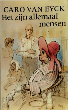 Het zyn allemaal mensen - Eyck Het zyn allemaal mensen - Eyck