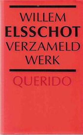 Verzameld werk - Willem Elsschot Verzameld werk - Willem Elsschot
