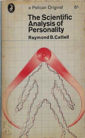 The Scientific Analysis of Personality - Raymond Cattell The Scientific Analysis of Personality - Raymond Cattell