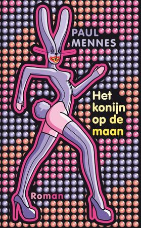 Het konijn op de maan - Paul Mennes Het konijn op de maan - Paul Mennes