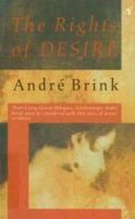 The rights of desire - André Brink The rights of desire - André Brink