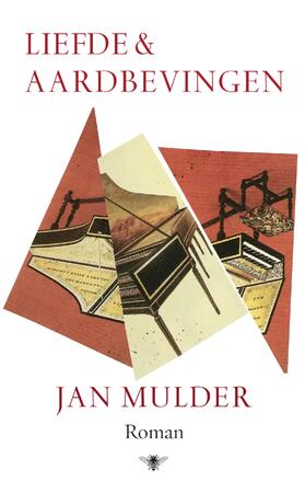 Liefde en aardbevingen - Jan Mulder Liefde en aardbevingen - Jan Mulder
