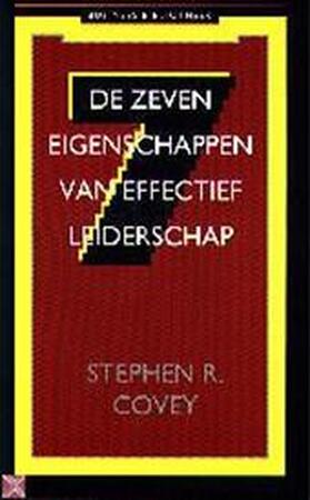 De zeven eigenschappen van effectief leiderschap - Stephen R. Covey De zeven eigenschappen van effectief leiderschap - Stephen R. Covey
