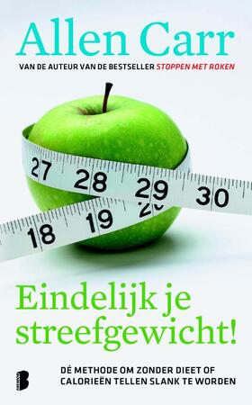 Eindelijk je streefgewicht! - A. Carr Eindelijk je streefgewicht! - A. Carr