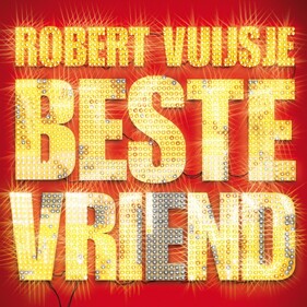 Beste vriend - Robert Vuijsje Beste vriend - Robert Vuijsje