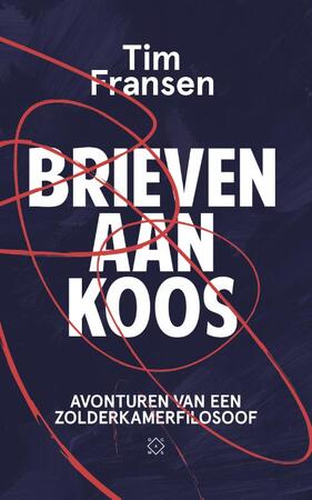 Brieven aan Koos - Tim Fransen Brieven aan Koos - Tim Fransen