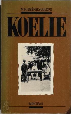 Koelie - M.H. Szekely-Lulofs Koelie - M.H. Szekely-Lulofs