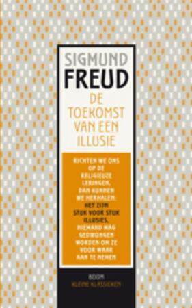De toekomst van een illusie - Sigmund Freud De toekomst van een illusie - Sigmund Freud