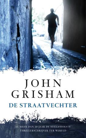 De straatvechter - John Grisham De straatvechter - John Grisham