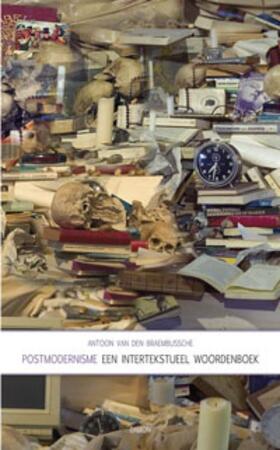 Postmodernisme - A.A. Van den Braembussche Postmodernisme - A.A. Van den Braembussche