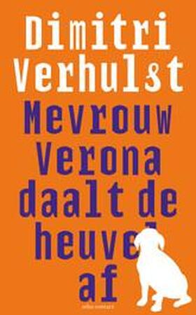 Mevrouw Verona daalt de heuvel af - Dimitri Verhulst Mevrouw Verona daalt de heuvel af - Dimitri Verhulst