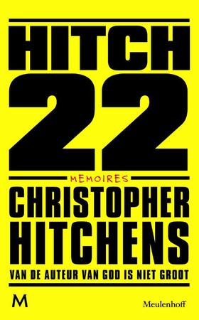 Hitch 22 - Christopher Hitchens Hitch 22 - Christopher Hitchens