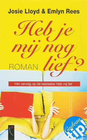 Heb je mij nog lief? - Josie Lloyd, Emlyn Rees Heb je mij nog lief? - Josie Lloyd, Emlyn Rees