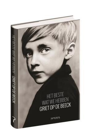 Het beste wat we hebben - Griet Op de Beeck Het beste wat we hebben - Griet Op de Beeck