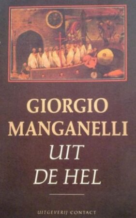Uit de hel - Giorgio Manganelli, Wilfred Oranje Uit de hel - Giorgio Manganelli, Wilfred Oranje