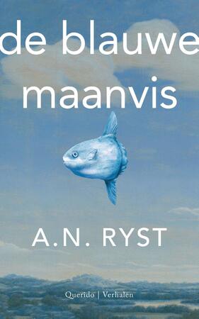 De blauwe maanvis - A.N. Ryst De blauwe maanvis - A.N. Ryst