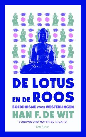 De lotus en de roos - Han F de Wit De lotus en de roos - Han F de Wit