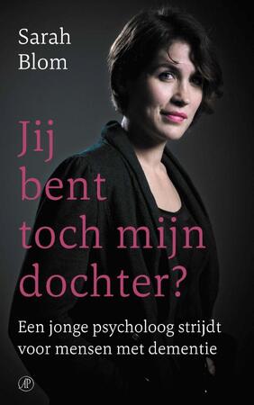 Je bent toch mijn dochter? - Sarah Blom Je bent toch mijn dochter? - Sarah Blom