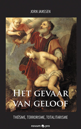 Het gevaar van geloof - Jorn Janssen Het gevaar van geloof - Jorn Janssen