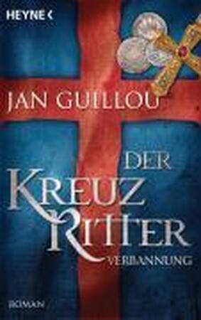 Der Kreuzritter - Verbannung - Jan Guillou Der Kreuzritter - Verbannung - Jan Guillou