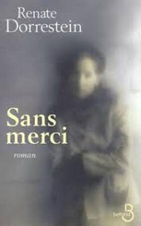 Sans merci - Renate Dorrestein Sans merci - Renate Dorrestein