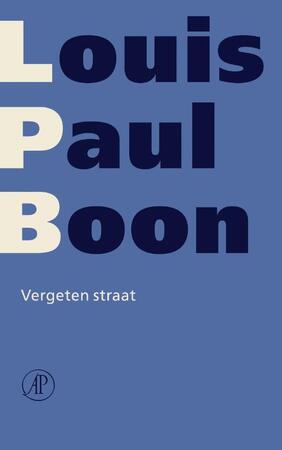 Vergeten straat - L.-P. Boon, Louis Paul Boon Vergeten straat - L.-P. Boon, Louis Paul Boon