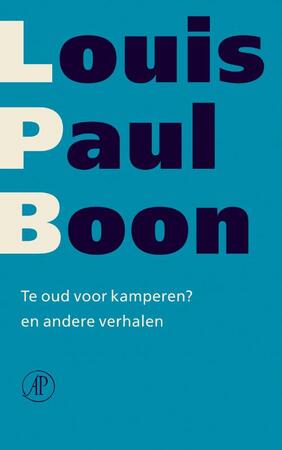 Te oud voor kamperen? - Louis Paul Boon Te oud voor kamperen? - Louis Paul Boon