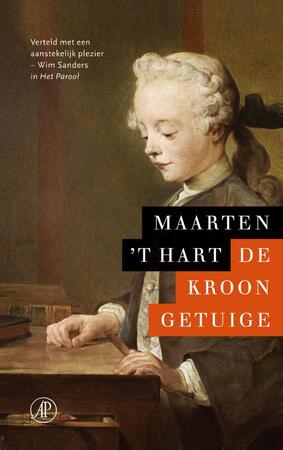 De kroongetuige - Maarten 't Hart De kroongetuige - Maarten 't Hart