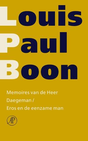 Memoires van de Heer Daegeman / Eros en de eenzame man - Louis Paul Boon Memoires van de Heer Daegeman / Eros en de eenzame man - Louis Paul Boon