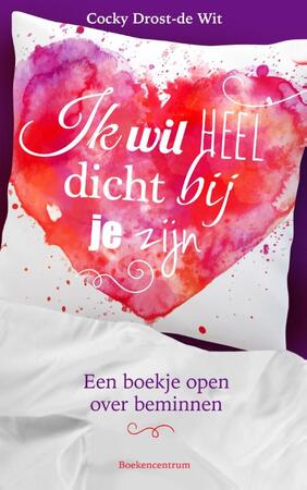Ik wil heel dicht bij je zijn - Cocky Drost Ik wil heel dicht bij je zijn - Cocky Drost
