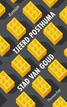 Stad van goud - Tjeerd Posthuma Stad van goud - Tjeerd Posthuma