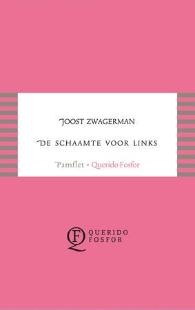 De schaamte voor links - Joost Zwagerman De schaamte voor links - Joost Zwagerman