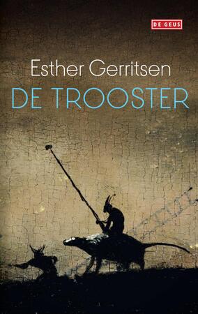 De trooster - Esther Gerritsen De trooster - Esther Gerritsen